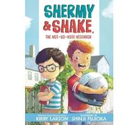 Kirby Larson Shermy and Shake, the Not So Nice Neighbor (Copertina rigida)