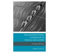 Kirby Lentz Transformational Leadership in Special Education (Tascabile)