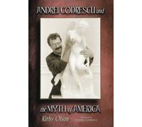 Kirby Olson Andrei Codrescu and the Myth of America (Tascabile)