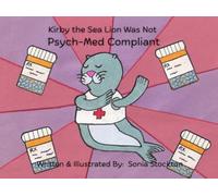 Kirby the Sea Lion Was Not Psych-Med Compliant