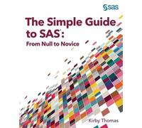 Kirby Thomas The Simple Guide to SAS (Tascabile)