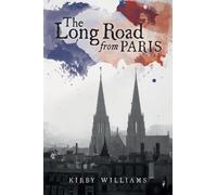 Kirby Williams The Long Road From Paris (Tascabile)