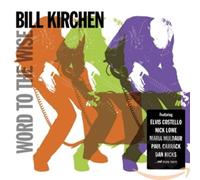 Kirchen, Bill - Word To The Wise