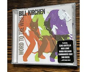Kirchen, Bill - Word To The Wise