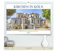 Kirchen in Köln - Heilige Stätten und imposante Bauten (hochwertiger Premium Wandkalender 2026 DIN A2 quer), Kunstdruck in Hochglanz: Eine Führung zu ... Gotthäusern der Domstadt Köln.