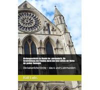 Kirchengeschichte im Wandel der Jahrhunderte. Die Verwirklichung des Friedens durch den Geist mittels der Werke der großen Theologen: Die kaiserliche Kirche - das 4. und 5.Jahrhundert