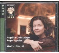 Kirchschlager, Angelika - Wolf: Songs/Strauss: Songs