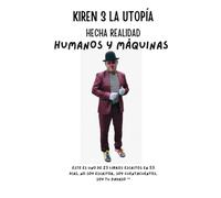 KIREN 3: LA UTOPÍA HECHA REALIDAD