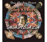 Kireyev, Oleg & Feng Shui Jazz Project - Mandala