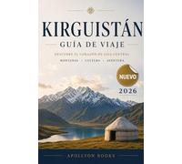 Kirguistán Guía de viaje 2026