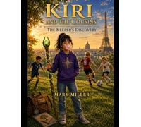 Kiri and the Cousins: The Keeper's Discovery: 3