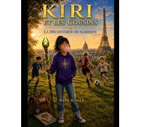 Kiri et Les Cousins: La Découverte du Gardien