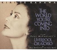 KIRI TE KANAWA/PAUL MC CARTNEY - The World You're Coming Into