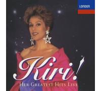 Kiri Te Kanawa [Soprano], Dennis O'Neill [Tenor], Waihirere Maori Group, Gisborn - Kiri! Her Greatest Hits Live by Kiri Te Kanawa [Soprano], Dennis O'Neill [Tenor], Waihirere Maori Group, Gisborn (1994) Audio CD