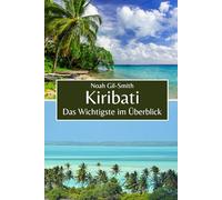 Kiribati: Das Wichtigste im Überblick