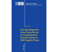 Kiriko Sato The Development from Case-Forms to Prepositional Constru (Tascabile)