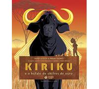 Kiriku E O Bufalo De Chifres De Ouro