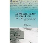 Kiril Feferman "If we had wings we would fly to you" (Copertina rigida)