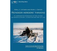 Kirill Istomin Mark Dwyer Reindeer herder's thinking (Tascabile)