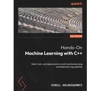 Kirill Kolodiazhnyi Hands-On Machine Learning with C++ (Tascabile)
