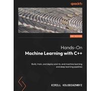 Kirill Kolodiazhnyi Hands-On Machine Learning with C++ (Tascabile)