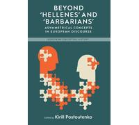 Kirill Postoutenko Beyond 'Hellenes' and 'Barbarians' (Copertina rigida)