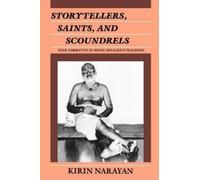 Kirin Narayan Storytellers, Saints, and Scoundrels (Tascabile)