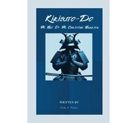 Kirisuto-Do: The Way Of The Christian Warrior