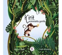 Kirit, scimmietta gentile. Ediz. illustrata