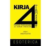 Kirja 4: Osa I - Meditaatio