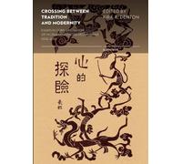 Kirk A. Denton Crossing between Tradition and Modernity (Tascabile)