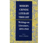 Kirk A. Denton Modern Chinese Literary Thought (Copertina rigida)