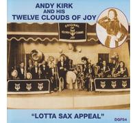 Kirk, Andy & 12 Clouds Of Joy - Lotta Sax Appeal