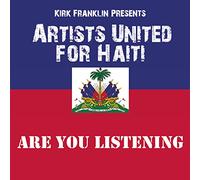 KIRK FRANKLIN PRESENTS ARTISTS UNITED FOR HAITI