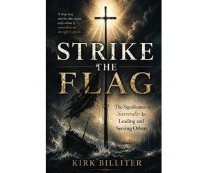 Kirk Billiter Strike the Flag (Tascabile)