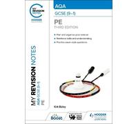 Kirk Bizley My Revision Notes: AQA GCSE (9-1) PE Third Edition (Tascabile)