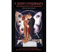 Kirk Curnutt F. Scott Fitzgerald's "the Beautiful and Damned (Tascabile)