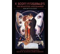 Kirk Curnutt F. Scott Fitzgerald's "the Beautiful and Damned (Tascabile)