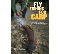 Kirk Deeter Fly Fishing for Carp (Tascabile)