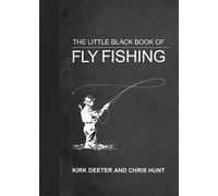 Kirk Deeter The Little Black Book of Fly Fishing (Copertina rigida) Little Books