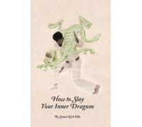 Kirk Ellis How to Slay Your Inner Dragons (Copertina rigida)