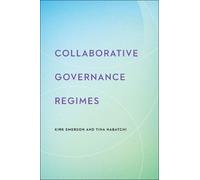 Kirk Emerson Tina Nabatchi Collaborative Governance Regimes (Copertina rigida)