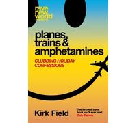 Kirk Field Planes, Trains & Amphetamines (Tascabile)
