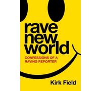 Kirk Field Rave New World (Copertina rigida)
