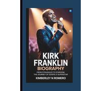KIRK FRANKLIN BIOGRAPHY: From Struggles to Stardom; The Journey of Gospel’s Superstar
