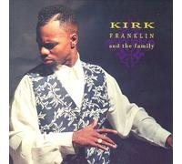 Kirk Franklin & Family - Kirk Franklin & the Family