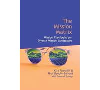 Kirk Franklin Paul Bendor-Samuel The Mission Matrix (Tascabile)