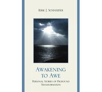 Kirk J. Schneider Awakening to Awe (Copertina rigida)