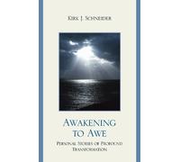 Kirk J. Schneider Awakening to Awe (Tascabile)