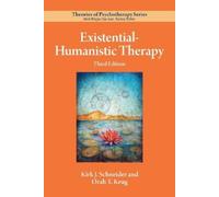 Kirk J. Schneider Orah T. Krug Existential-Humanistic Therapy (Tascabile)